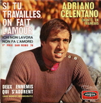 Adriano Celentano - Si tu travailles, on fait l'amour