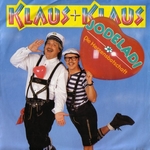 Klaus und Klaus - Jodeladi (die Herzensbotschaft)