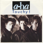 A-ha - Touchy !