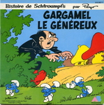 Les belles histoires de Bide & Musique - Gargamel le généreux