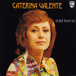 Caterina Valente - Soleil lève-toi