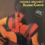 Erasmo Carlos - Cachaça mecanica
