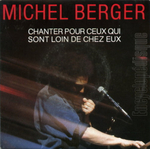 Michel Berger - Chanter pour ceux qui sont loin de chez eux