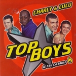 Top Boys - Le feu a brle