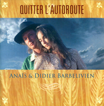 Anas et Didier Barbelivien - Quitter l'autoroute