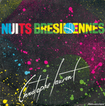 Christophe Laurent - Nuits brsiliennes