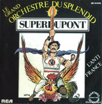 Le Grand Orchestre du Splendid - Super Dupont