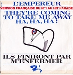 L'Empereur - Ils finiront par m'enfermer