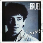 Patrick Bruel - Non, j'veux pas