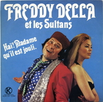 Freddy Della et les Sultans - Haï ! Madame qu'il est jouli