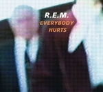 R.E.M. - Everybody hurts