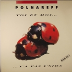 Michel Polnareff - Toi et moi…