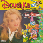 Douchka - Les Gummi