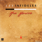 Les Infidles - Mon hrone