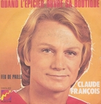 Claude Franois - Quand l'picier ouvre sa boutique