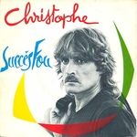 Christophe - Succs Fou