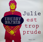 Thierry Hazard - Julie est trop prude (Glam mix)