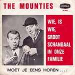 The Mounties - Wie oh wie, groot schandaal in onze familie