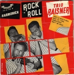 Le Trio Raisner - Voici le rock 'n' roll