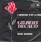 Gilbert Bécaud - L'important c'est la rose