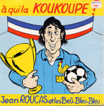 Jean Roucas et les Be�-Bleu-Bleu - � qui la koukoupe&nbsp;?