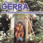 Laurent Gerra - Ma cabane au fond du jardin