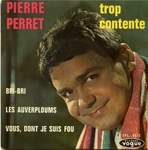 Pierre Perret - Trop contente