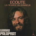 Gérard Palaprat - Écoute (la source du bonheur)