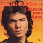 Daniel Guichard - Chanson pour Anna