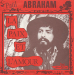 Paül Abraham - La paix et l'amour