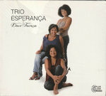 Trio Esperança - Et maintenant
