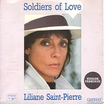 Liliane Saint Pierre - Soldiers of love (version fran�aise)