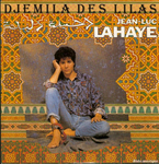 Jean-Luc Lahaye - Djemila des Lilas