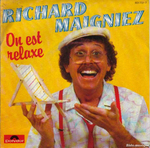 Richard Maigniez - On est relaxe