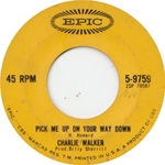 Charlie Walker - Pick me up on your way down