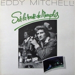 Eddy Mitchell - Sur la route de Memphis