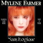 Mylne Farmer - Sans logique (Illogical Club Remix)