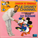 Guy Montagné - Le Disney Channel (La bande à Mickey - Zipadihé !)