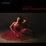 Sandra - (I'll never be) Maria Magdalena [version maxi]