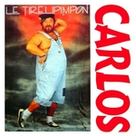 Carlos - Le tirelipimpon (Version longue)