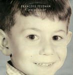 François Feldman - C'est toi qui m'as fait (Version Longue)