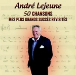 Andr Lejeune - Je veux chanter le rock & roll