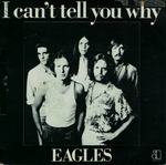 Eagles - I can't tell you why