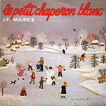 Jean-François Maurice - Le petit Chaperon blanc