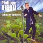 Philippe Risoli - Cuitas les bananas