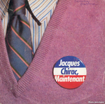 Votez Jacques Chirac - Jacques Chirac, maintenant !