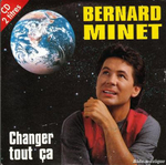 Bernard Minet - Changer tout ça