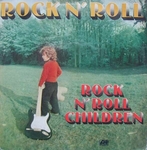 Rock N' Roll Children - Rock n' roll (Who needs rock n' roll)