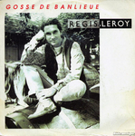 Rgis Leroy - Gosse de banlieue