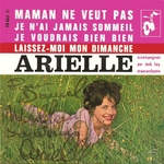 Arielle - Maman ne veut pas